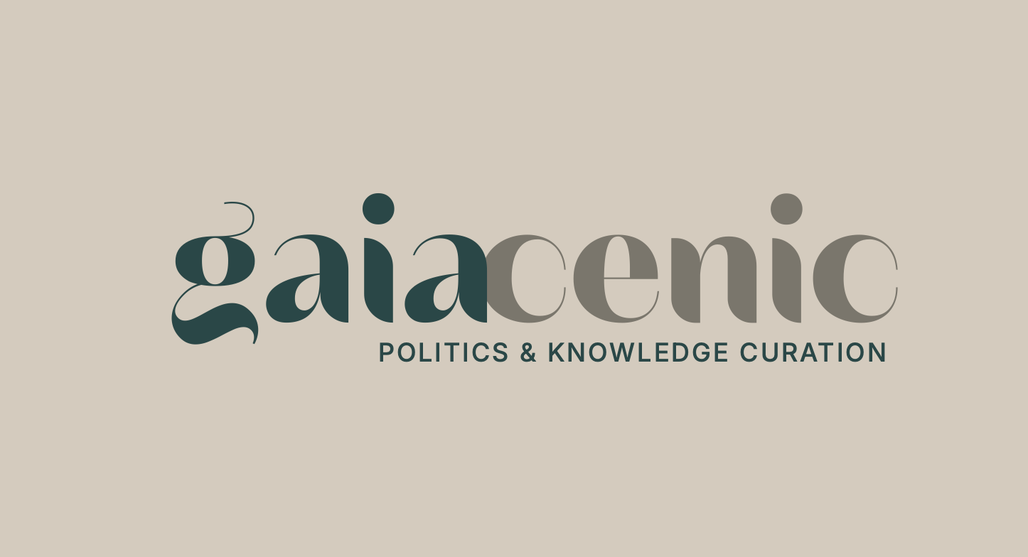 Gaiacenic — Politics & Knowledge Curation